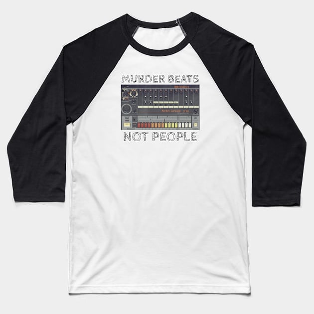 Murder Beats NOT People Baseball T-Shirt by Distancer